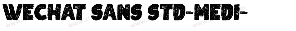 WeChat Sans Std-Medi字体转换